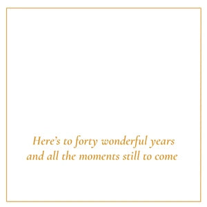 Milestones-Heres-To-Forty