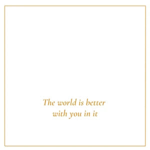 The World Is Better
